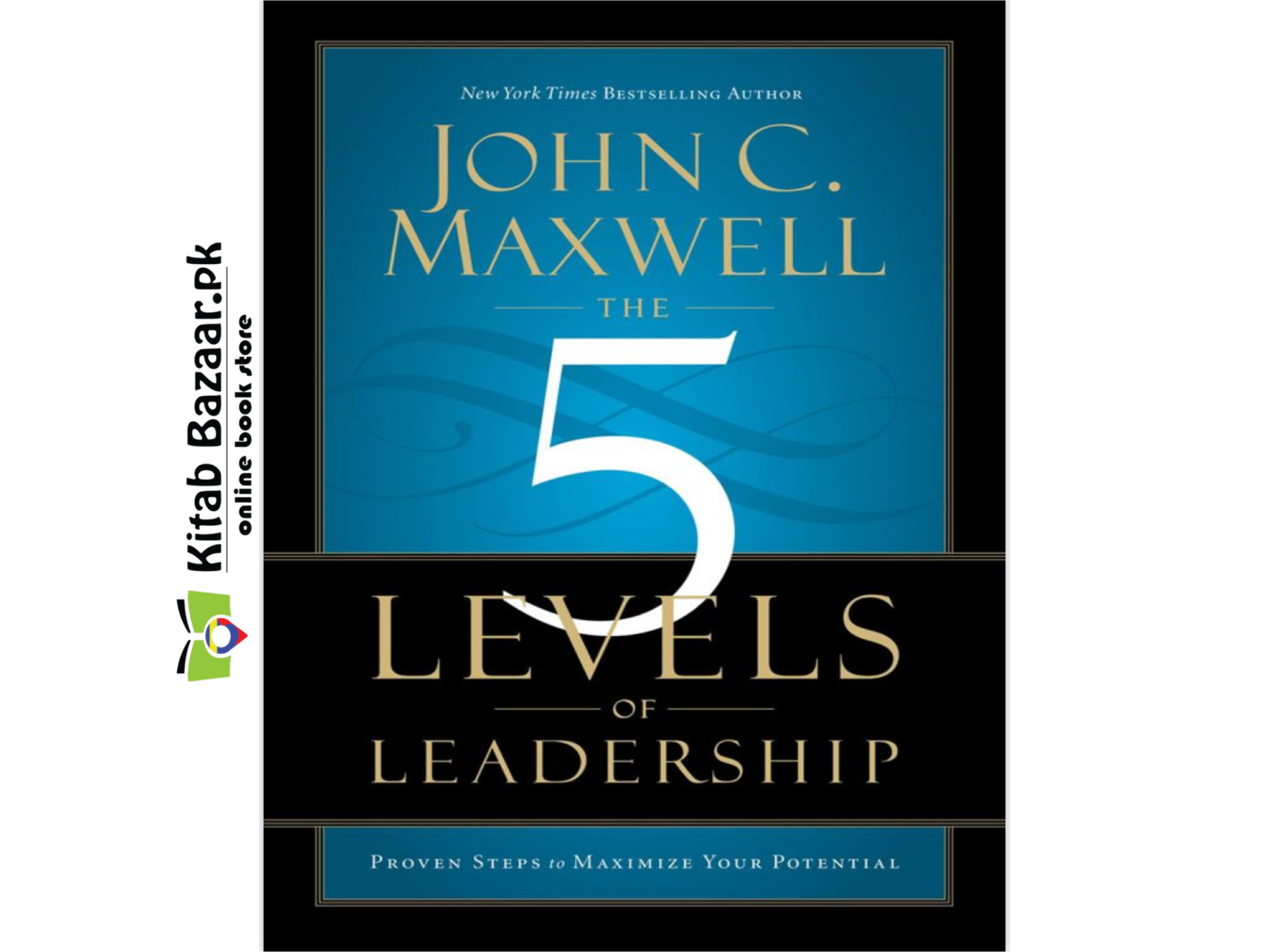 The 5 Levels of Leadership: Proven Steps to Maximize Your Potential By John C. Maxwell (Good Quality)