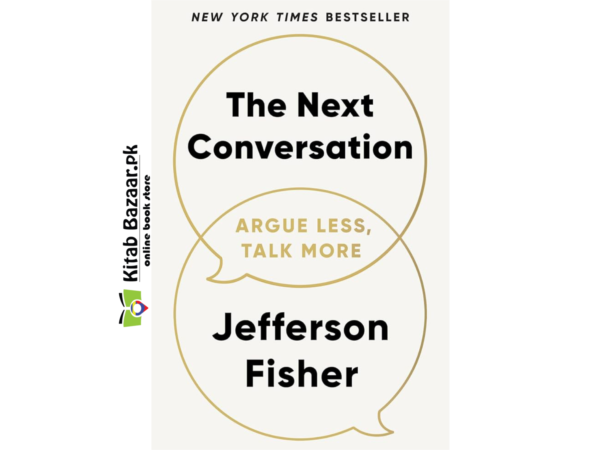 The Next Conversation: Argue Less, Talk More By Jefferson Fisher( Good Quality)- Business & Leadership