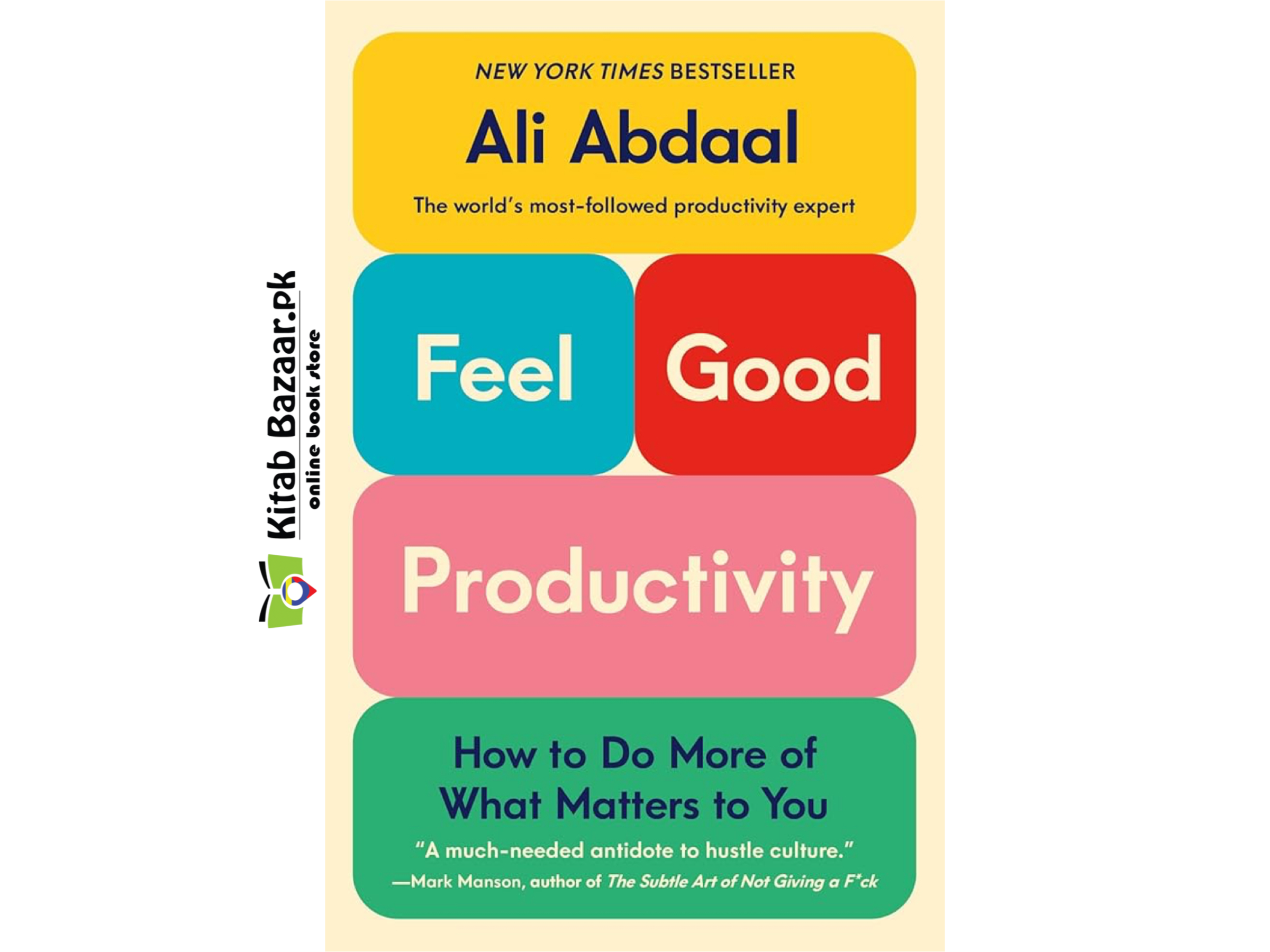 Feel-Good Productivity: How to Do More of What Matters to You By Ali Abdaal (Good Quality)