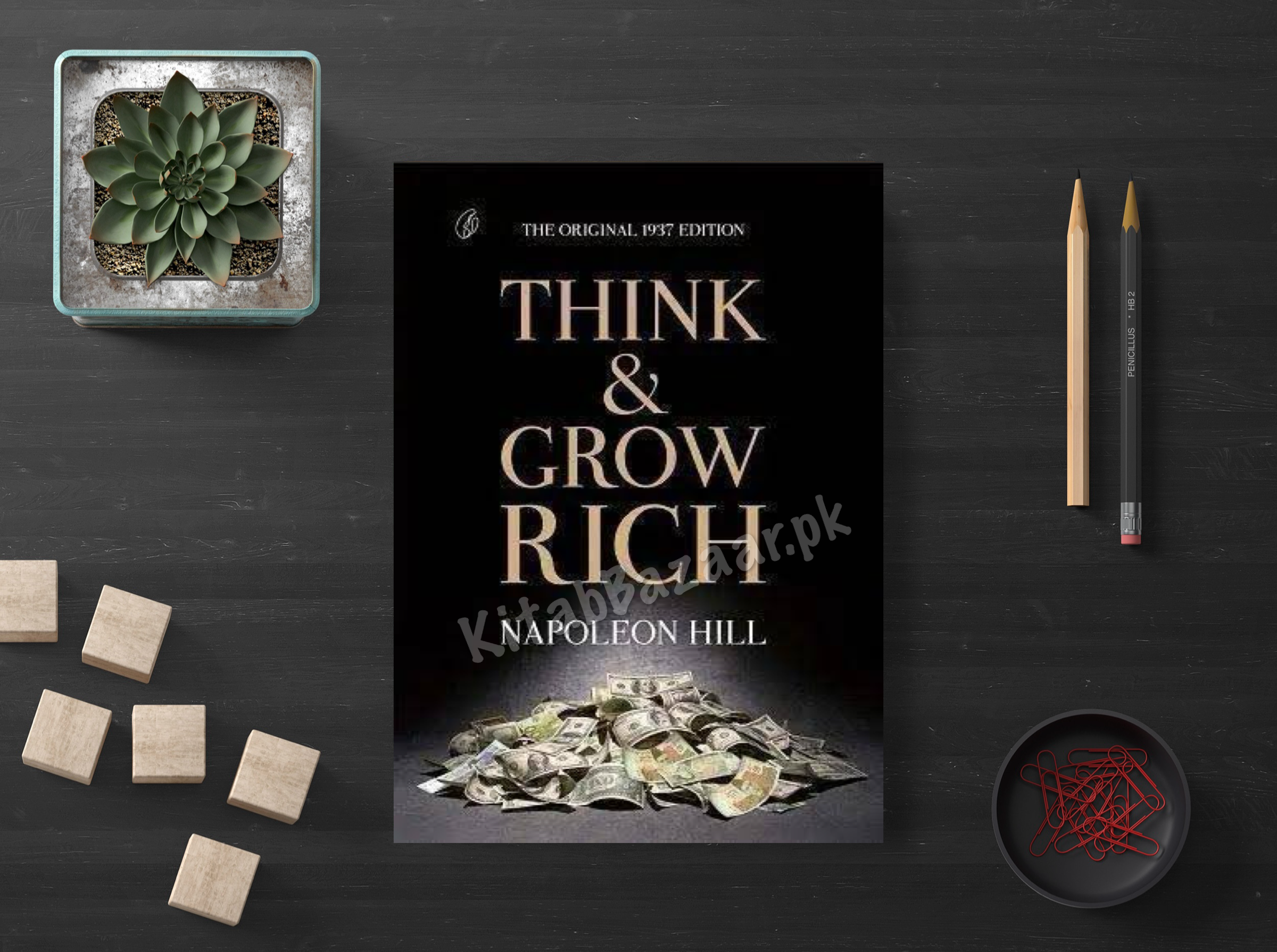 Think and grow Rich by Napoleon Hill (A+ Quality)- Kitab Bazaar.pk