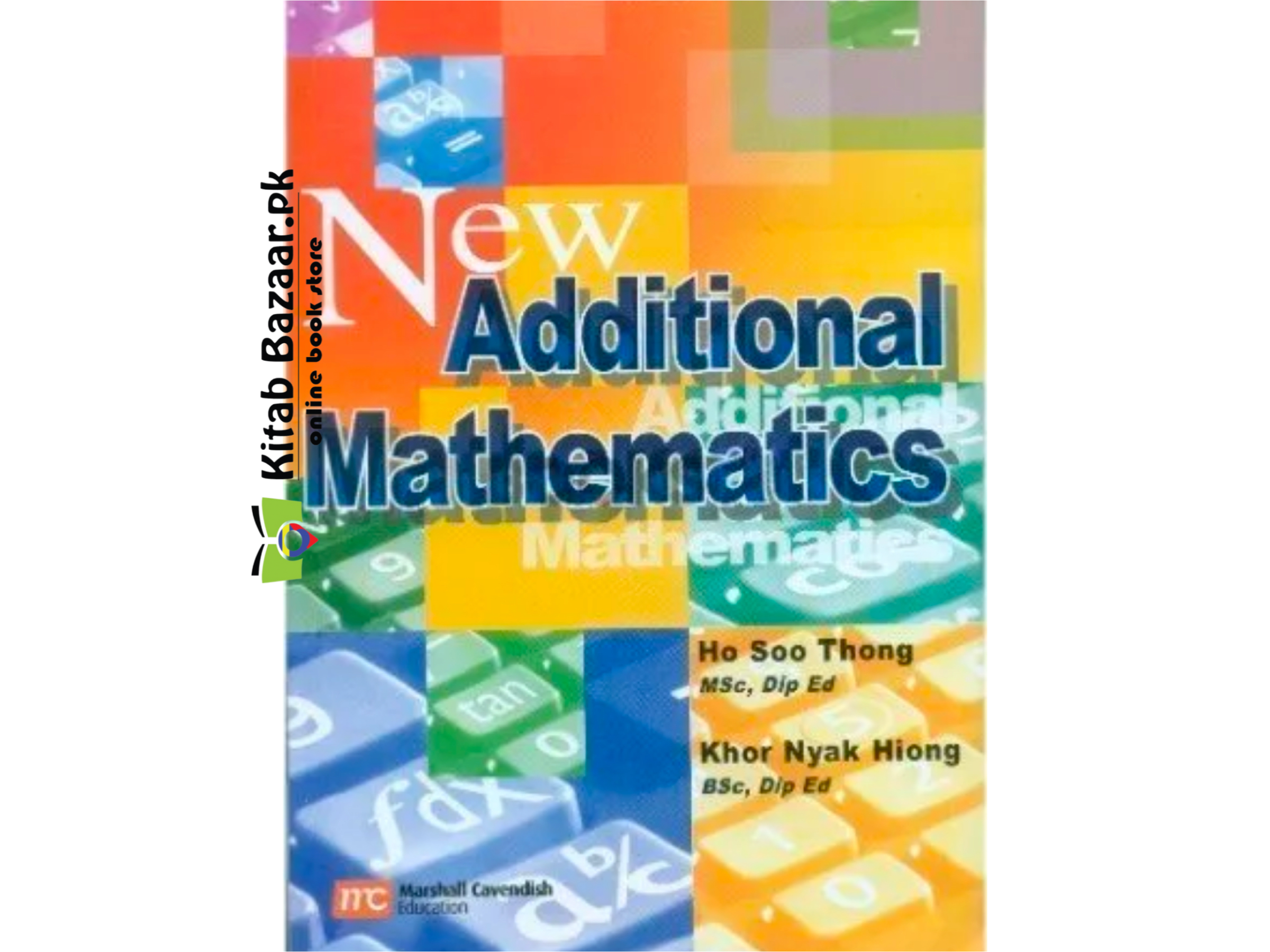 New Additional Mathematics – Marshall Cavendish