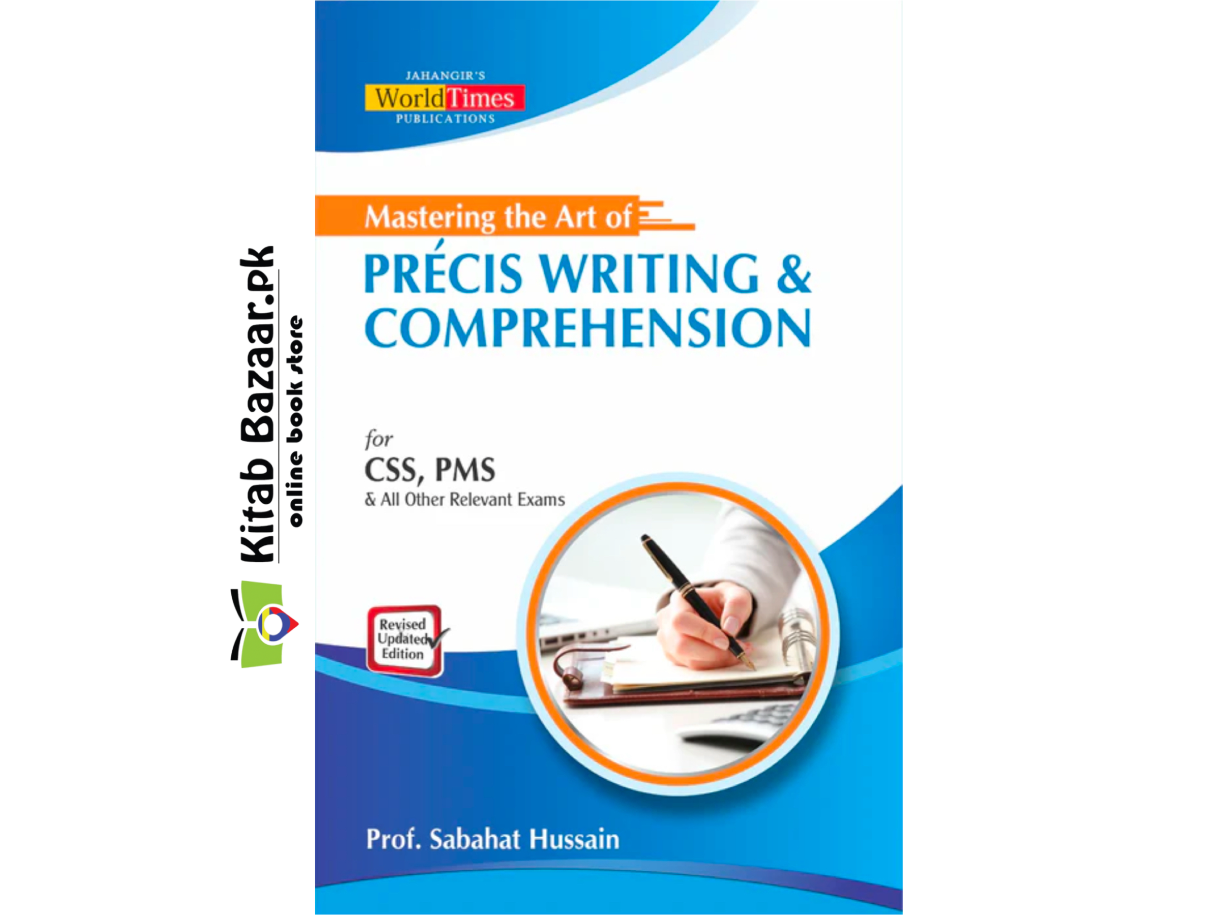 Precis Writing & Comprehension For CSS PMS By Prof. Sabahat Hussain - JWT