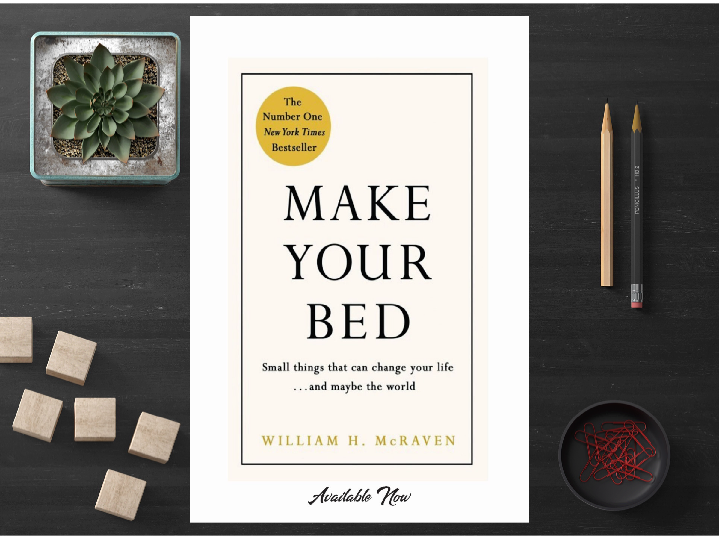 “Make Your Bed(A+ Quality): Simple Daily Habits for Success, Discipline, and Leadership by Admiral William H. McRaven