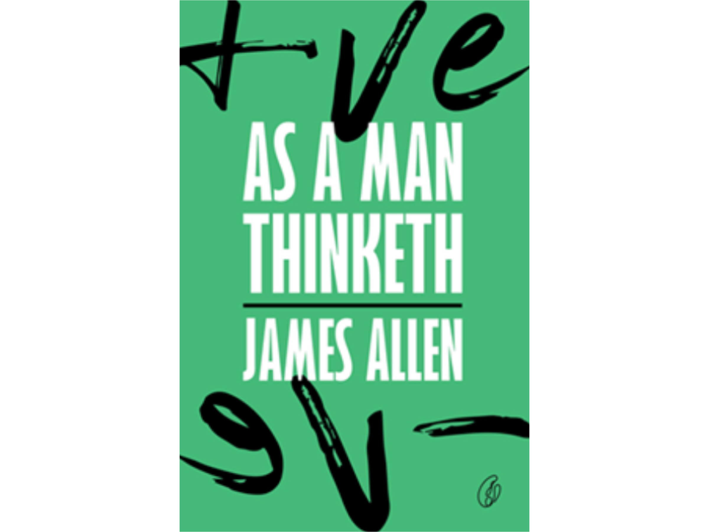 As A Man Thinketh by James Allen (A+ Quality)- Kitab Bazaar.pk