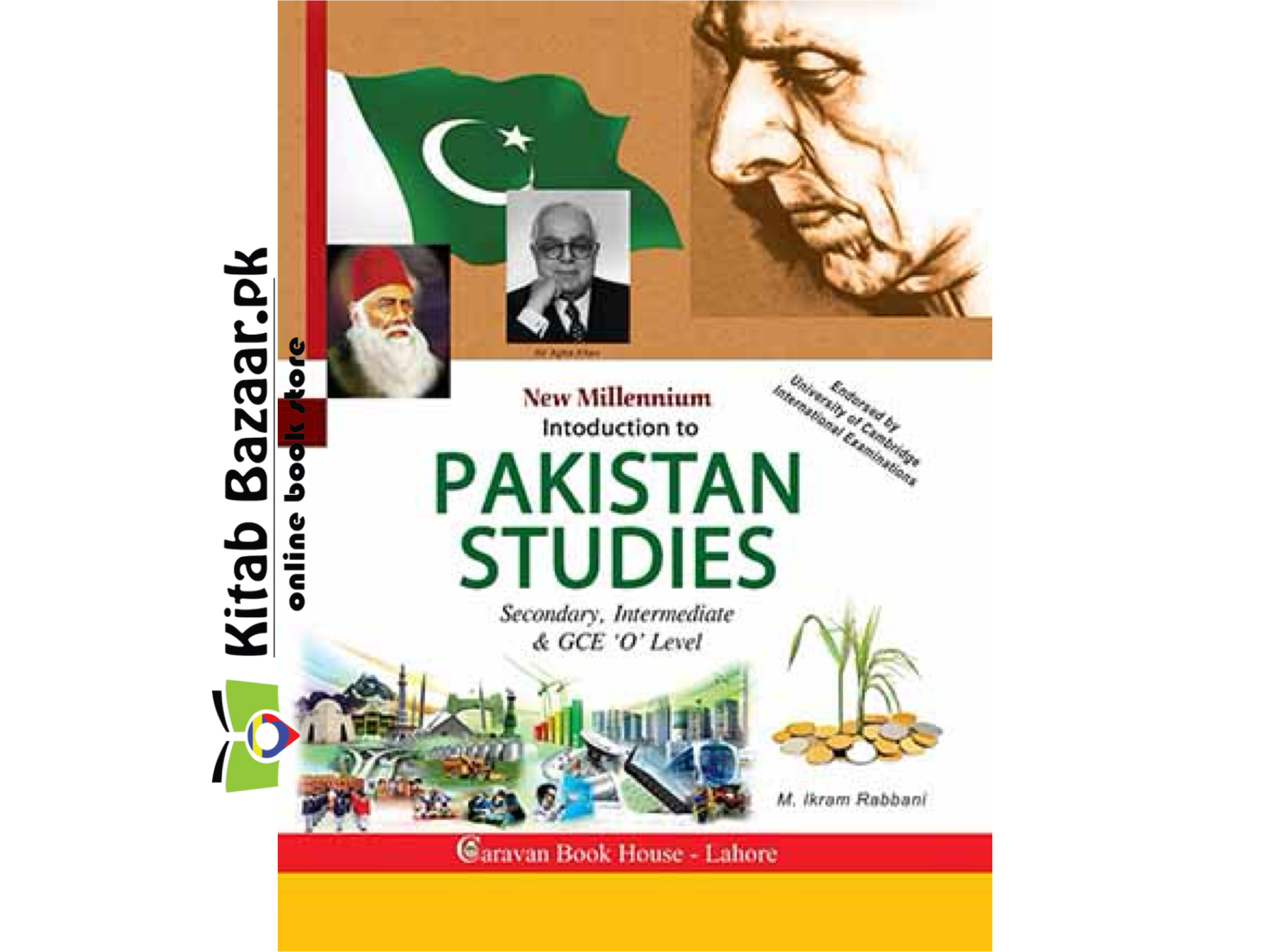 Pakistan Studies for Intermediate, GCE O level by M Ikram Rabbani - Carvan Book House