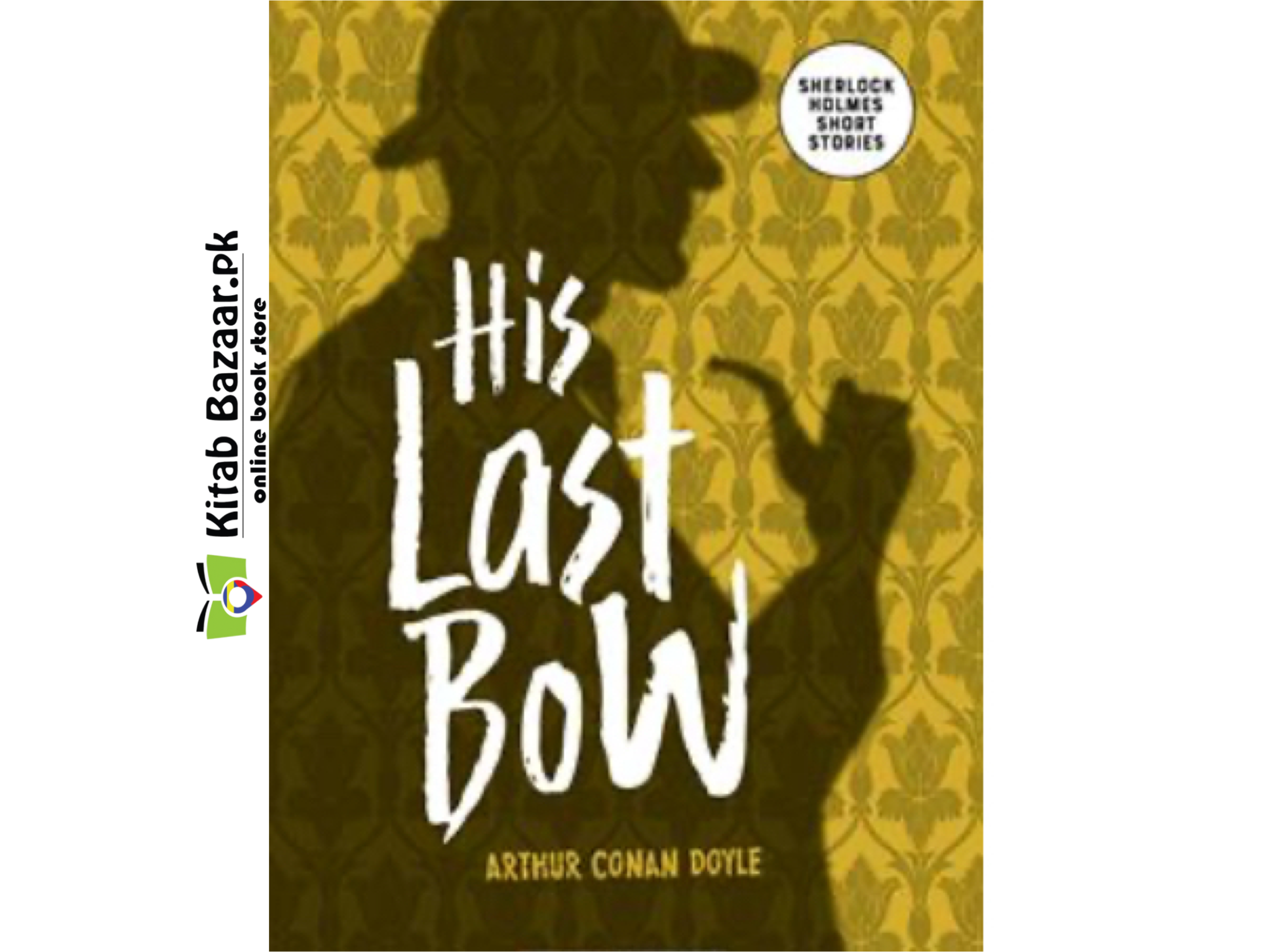 His Last Bow by Arthur Conan Doyle (A+ Quality)