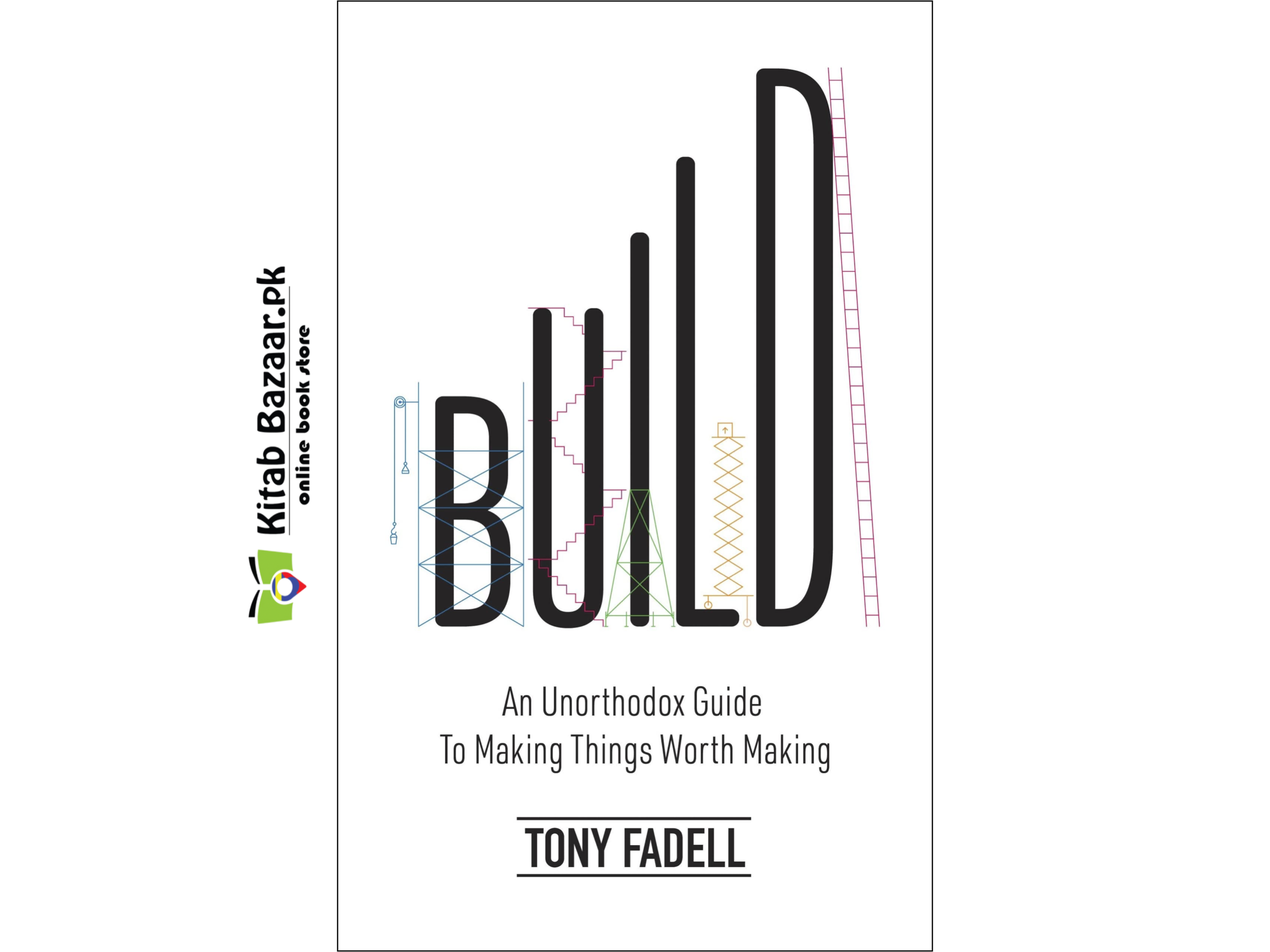 Build: An Unorthodox Guide to Making Things Worth Making By Tony Fadell (Good Quality)
