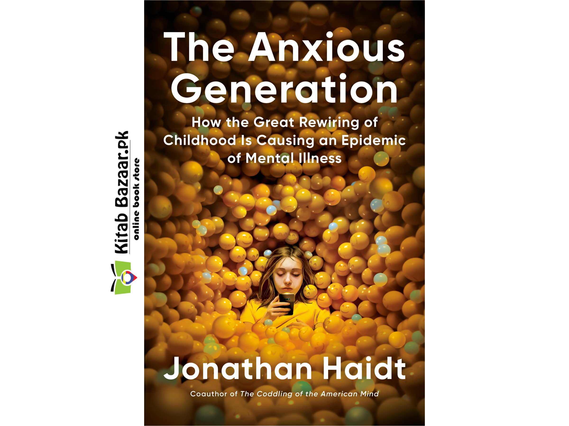 The Anxious Generation: How the Great Rewiring of Childhood Caused an Epidemic of Mental Illness By Jonathan Haidt( Good Quality)- Nonfiction