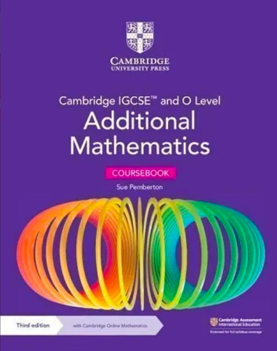 Cambridge IGCSE and O Level Additional Mathematics Coursebook 3rd Edition