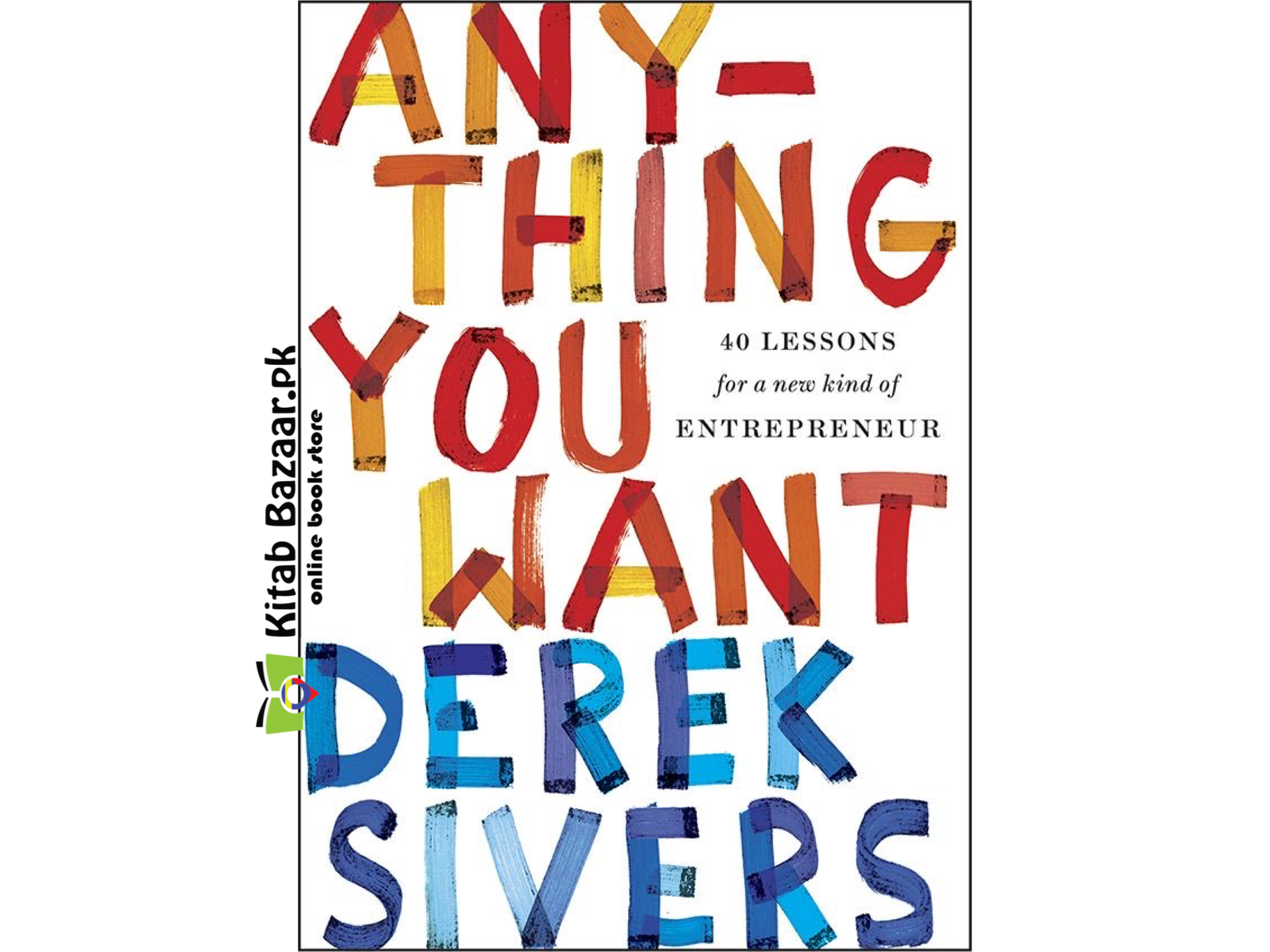 Anything you want Derek Sivers (Good Quality)