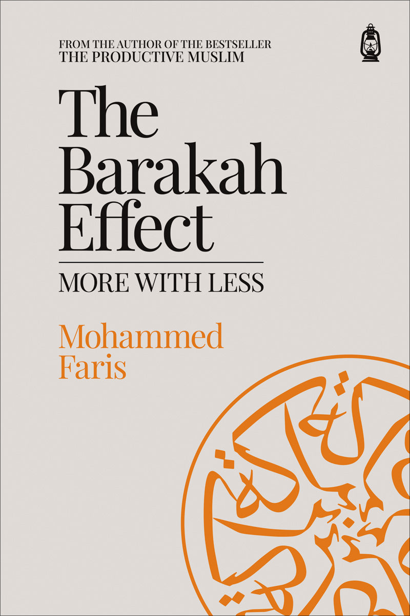 The Barakah Effect: More With Less
By Mohammed Faris (Good Quality- POD)
