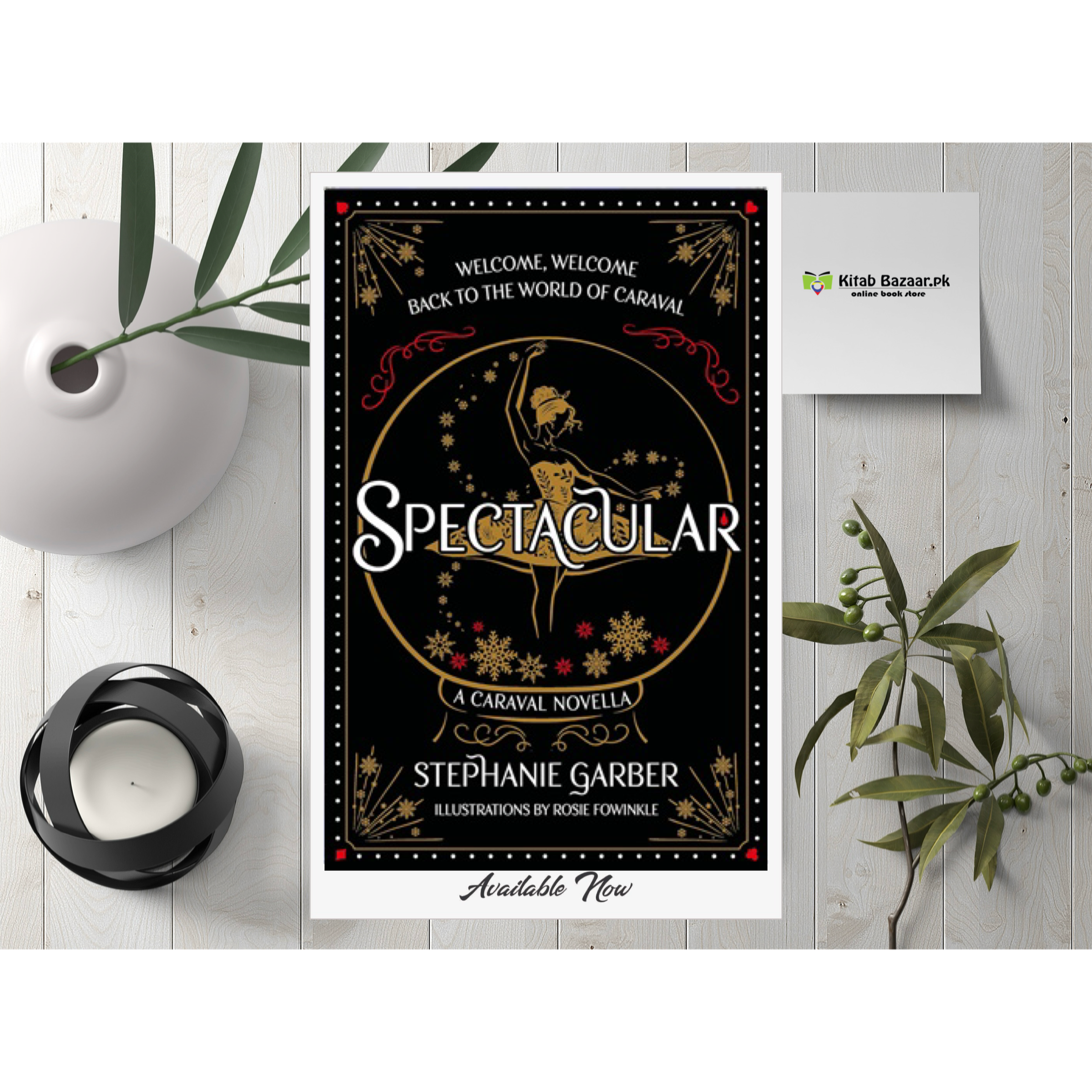 Spectacular: Caraval Series Book 4 ( A+ Quality) by Stephanie Garber