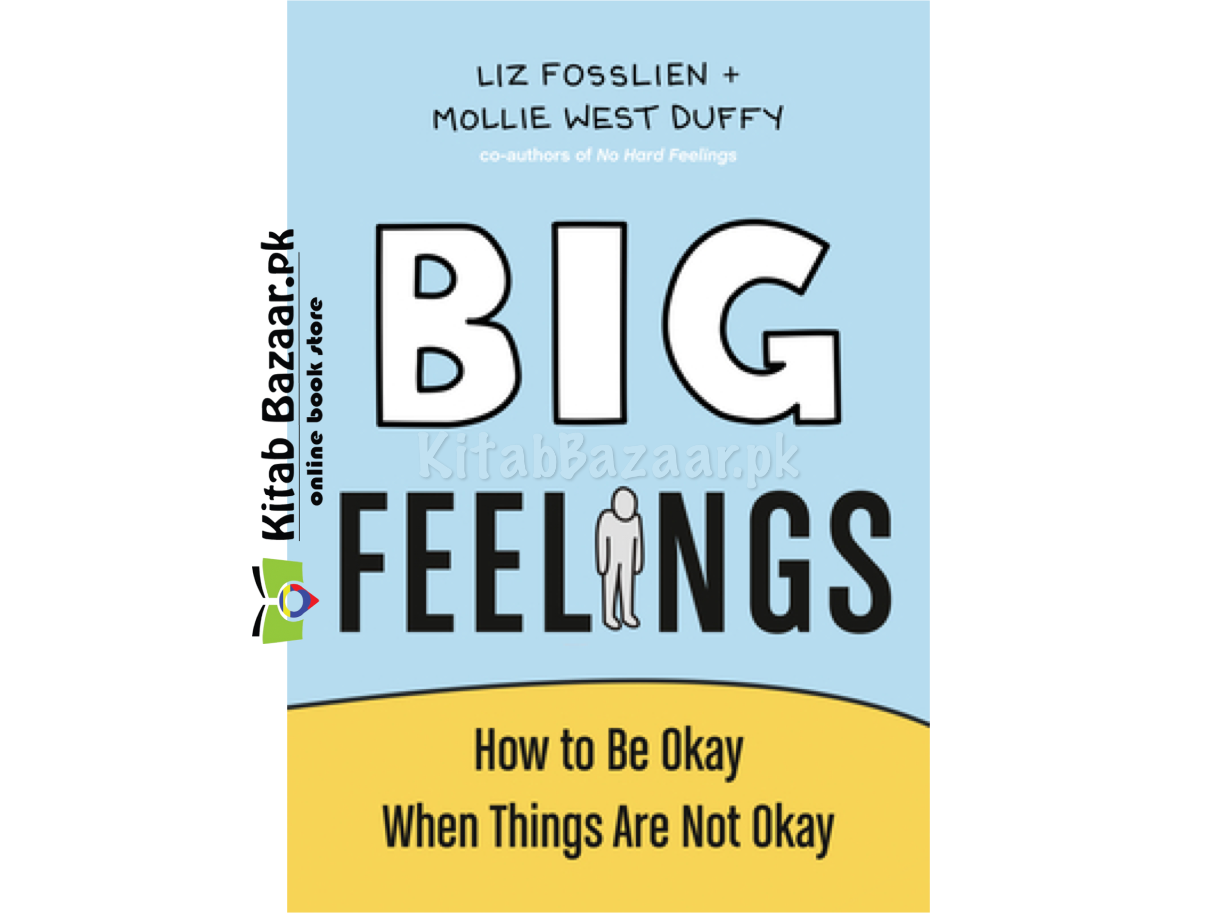 Big Feelings: How to Be Okay When Things Are Not Okay by Liz Fosslien (Good Quality-POD)