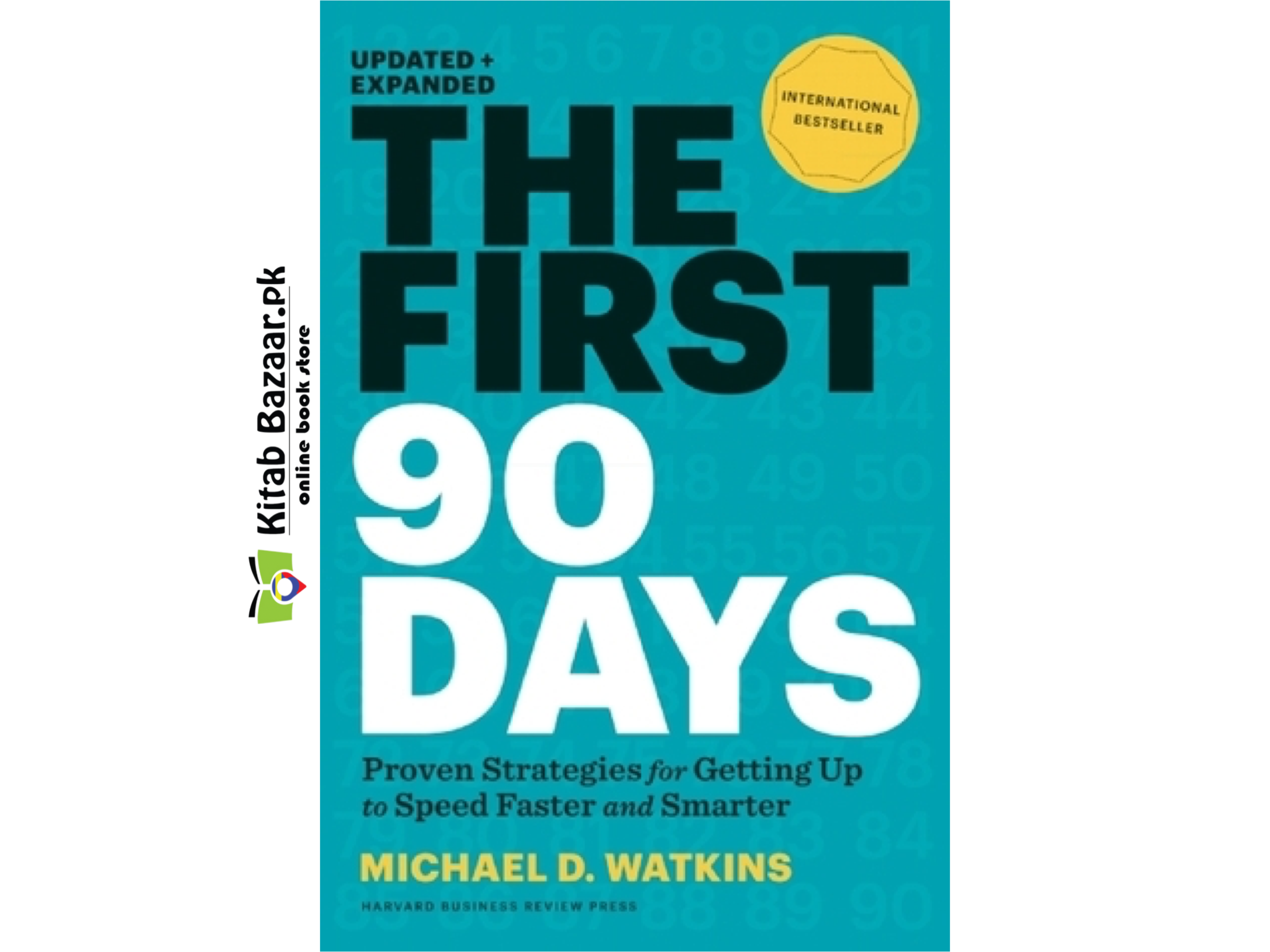 The First 90 Days: Critical Success Strategies for New Leaders at All Levels By Michael D. Watkins (Good Quality)