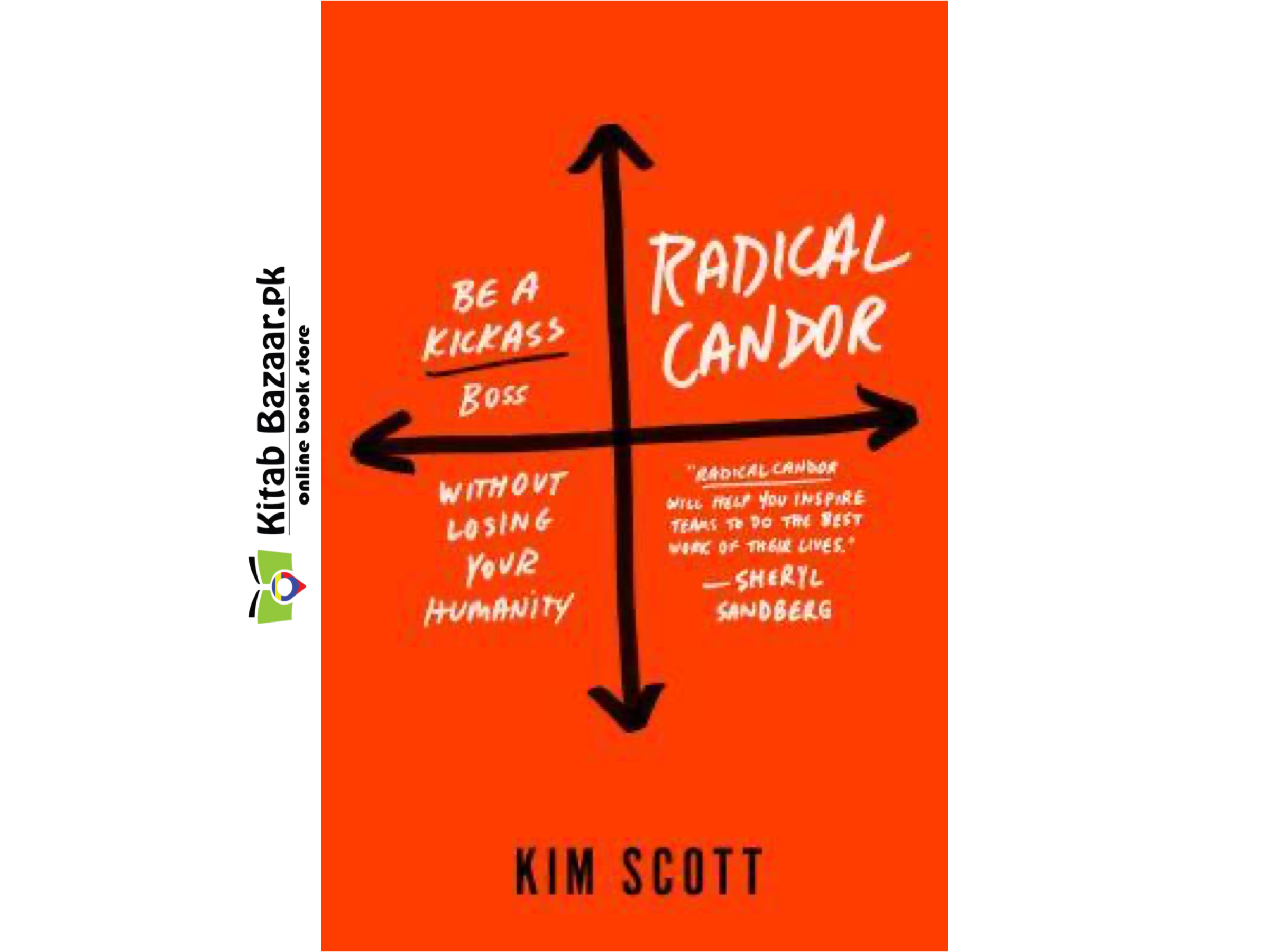 Radical Candor: Be a Kickass Boss Without Losing Your Humanity
Kim Malone Scott (Good Quality)
