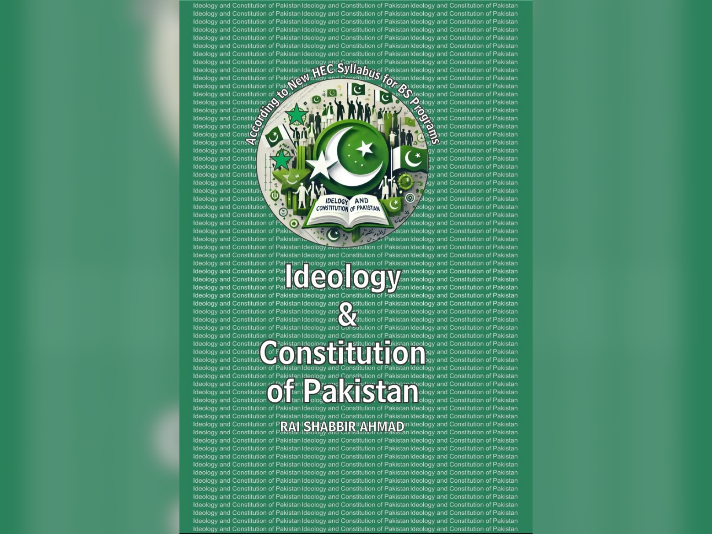 Ideology and Constitution of Pakistan by Rai Shabbir Ahmad