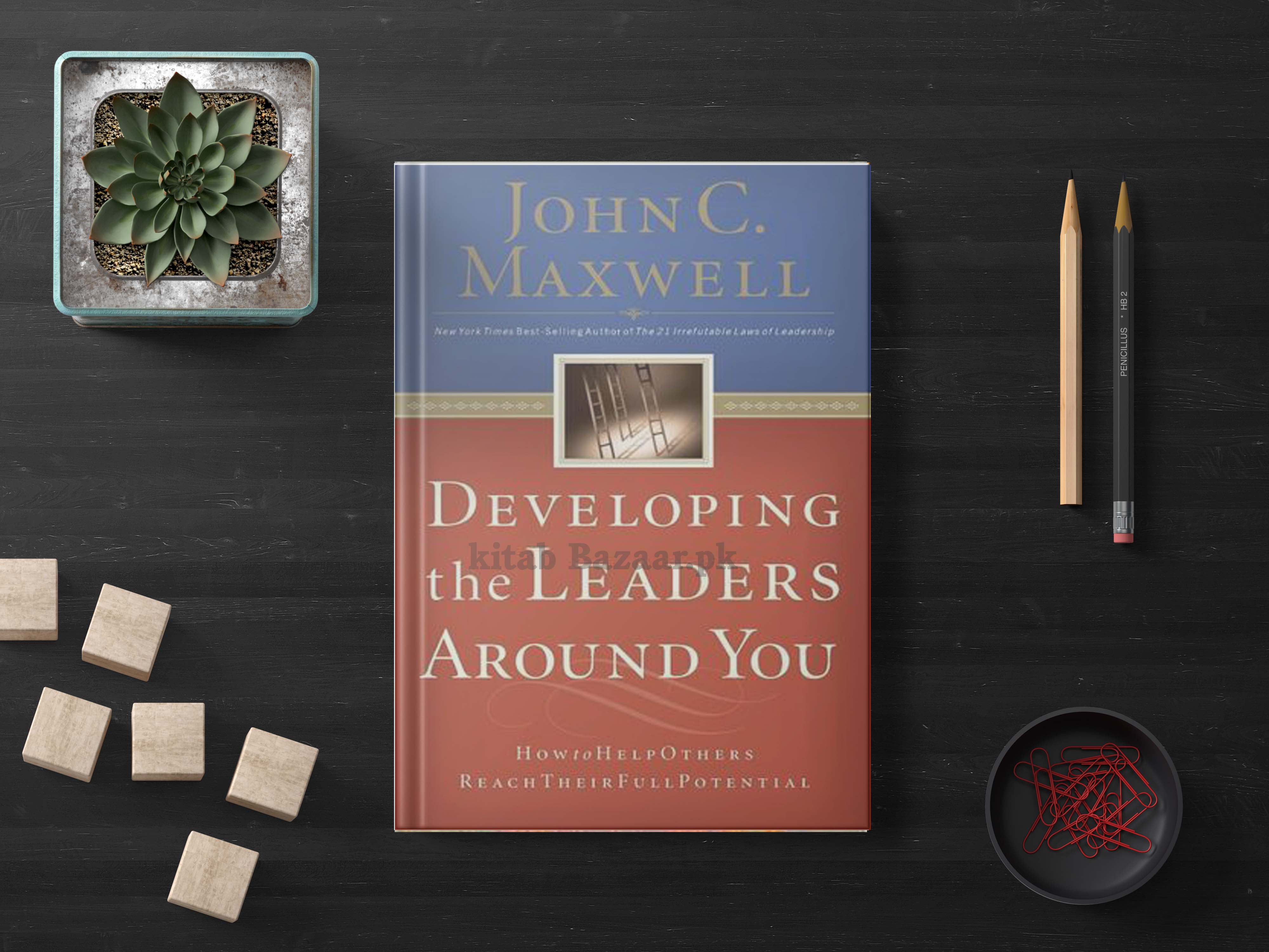 Developing the Leaders Around You by John C. Maxwell (A+ Quality ) - KitabBazaar.pk