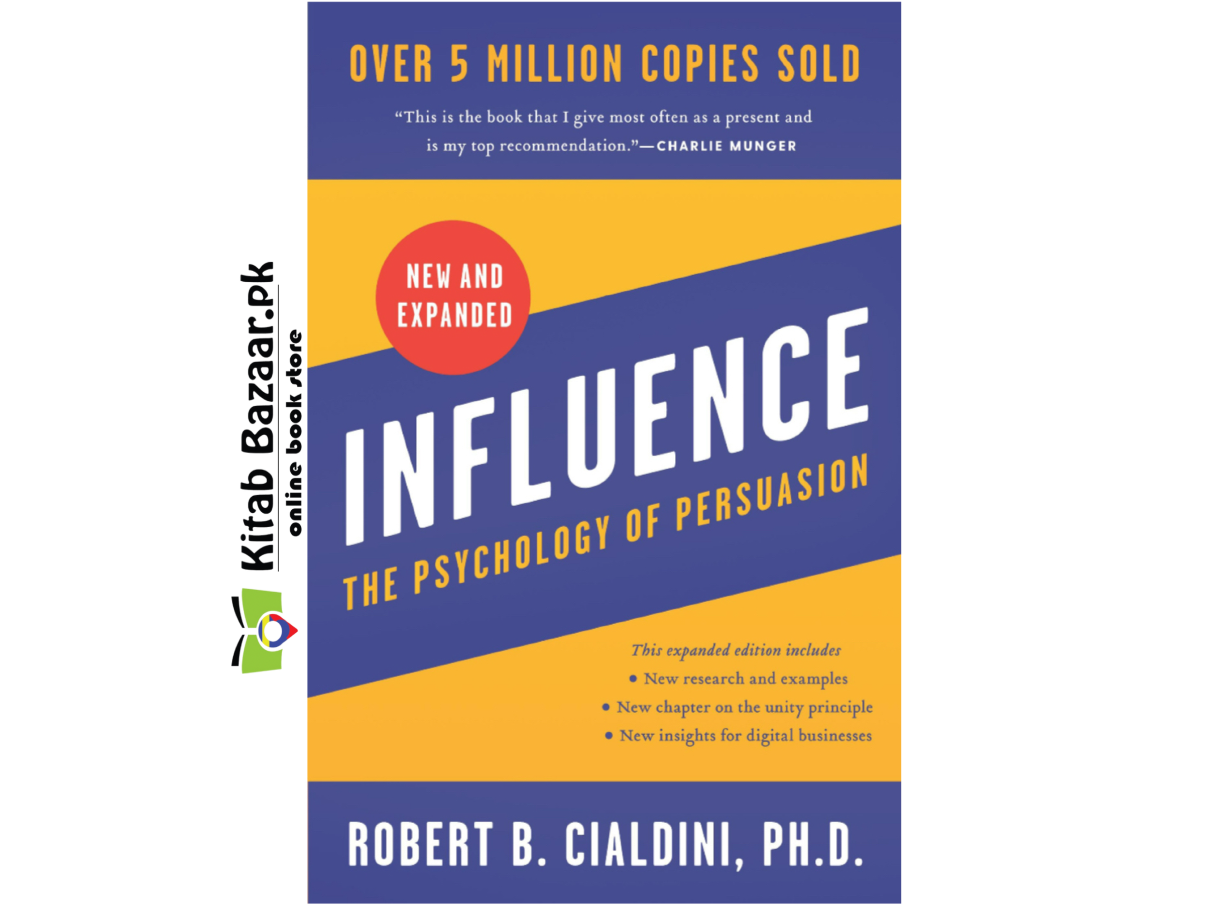 Influence, New and Expanded: The Psychology of Persuasion By Robert B. Cialdini, PH.D. (Good Quality)