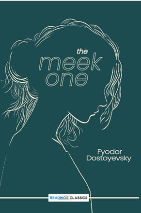 The Meek One by Fyodor Dostoyevsky (A+ Quality)