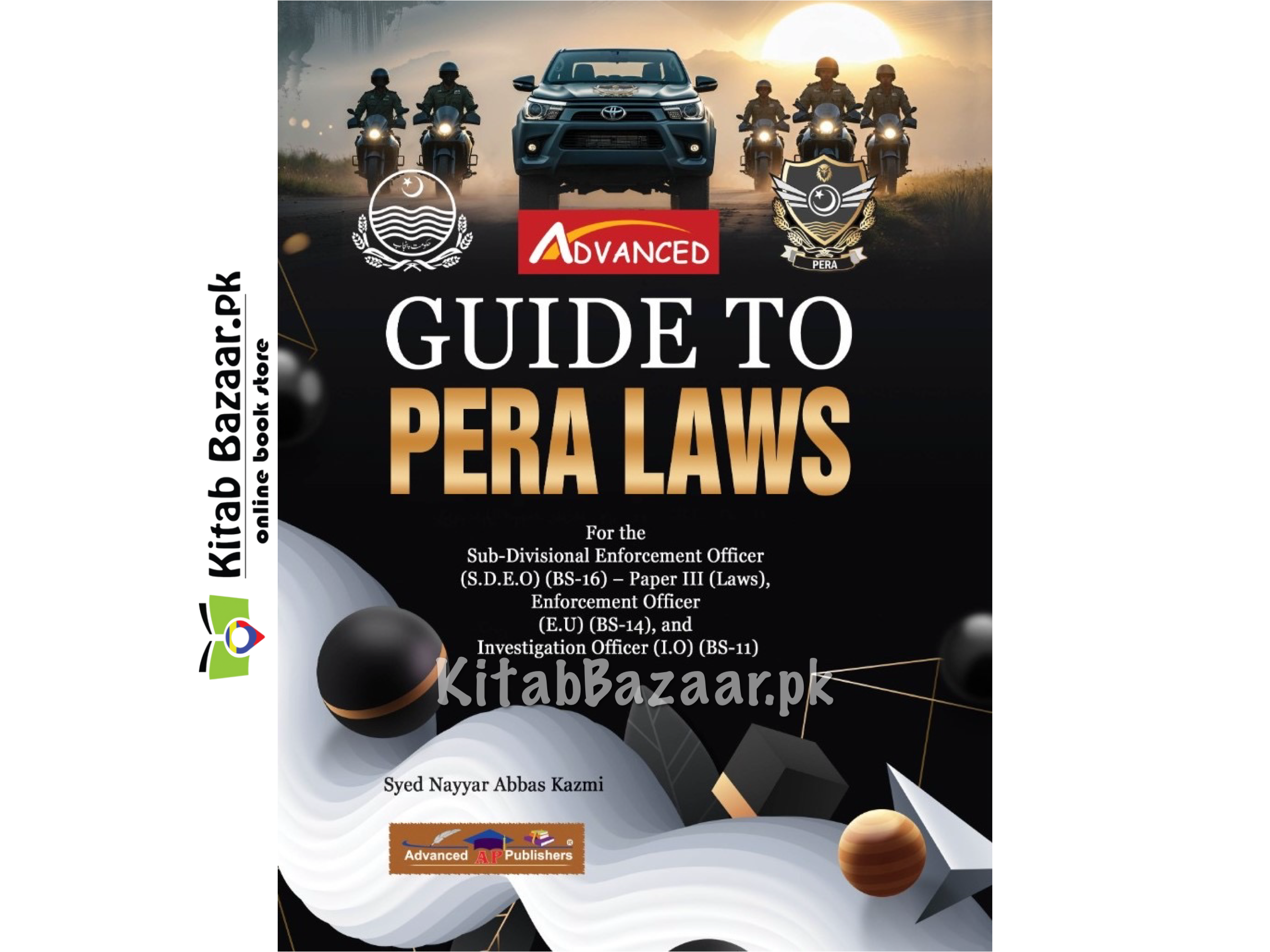 Guide to PERA Laws by Syed Nayyer Abbas Kazmi - Advanced Publisher - Buy Online in Pakistan at Kitabbazaar.pk