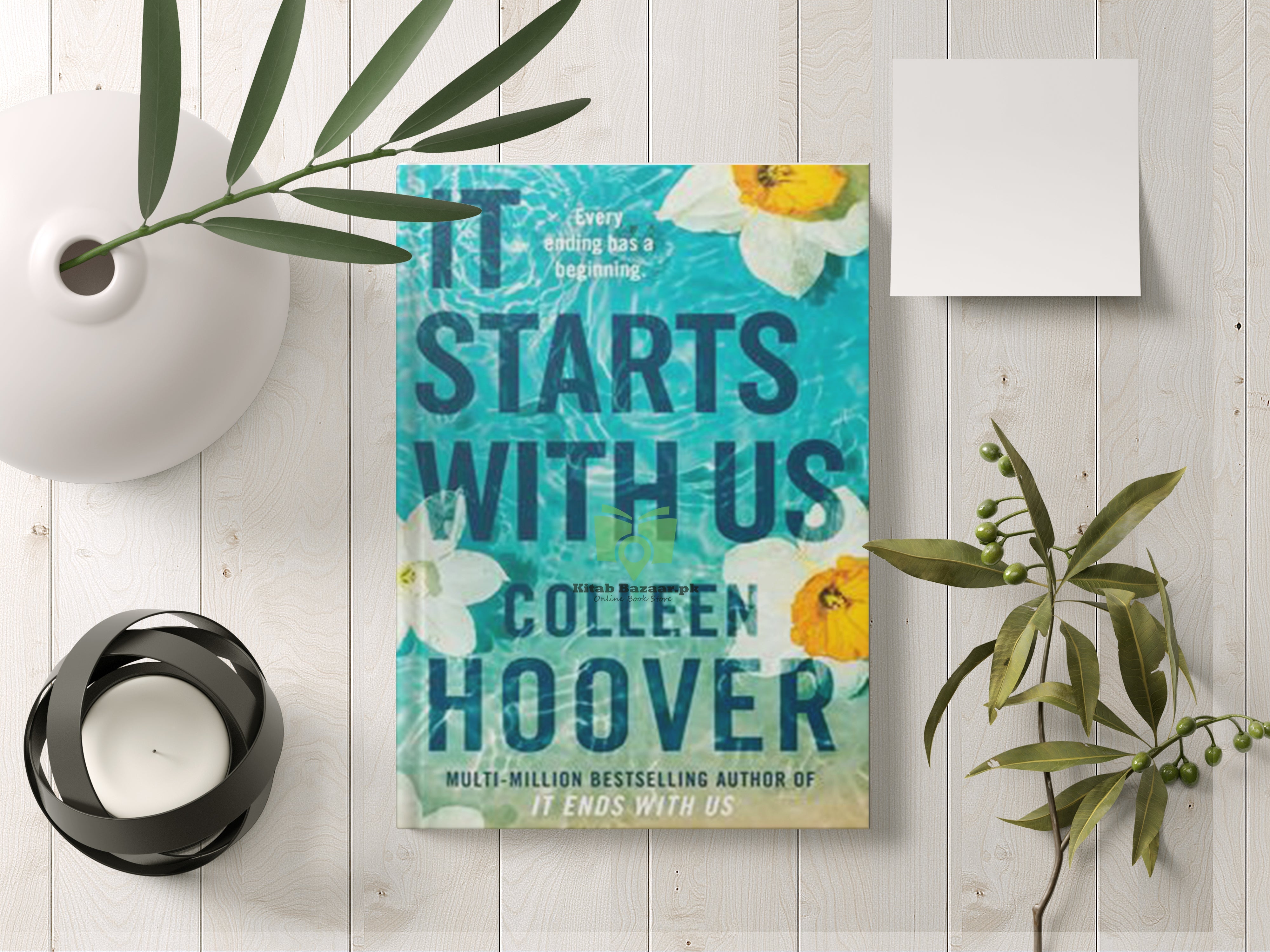 It Starts With Us by Colleen Hoover (A+ Quality ) - KitabBazaar.pk
