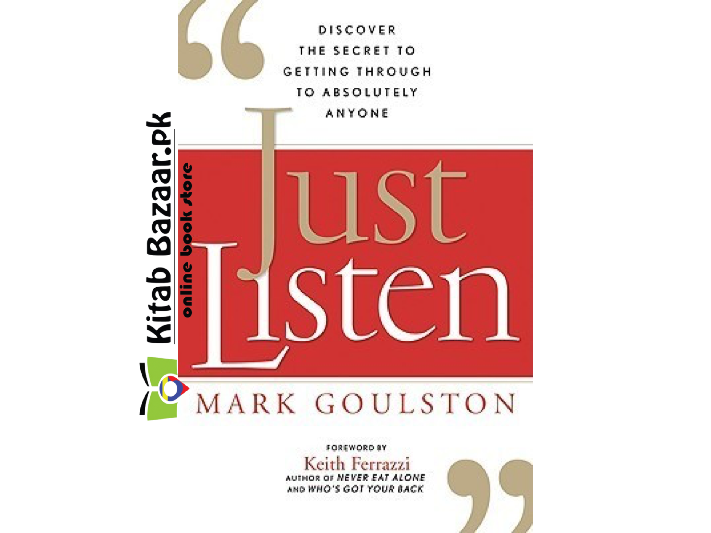 Just Listen by Mark Goulston