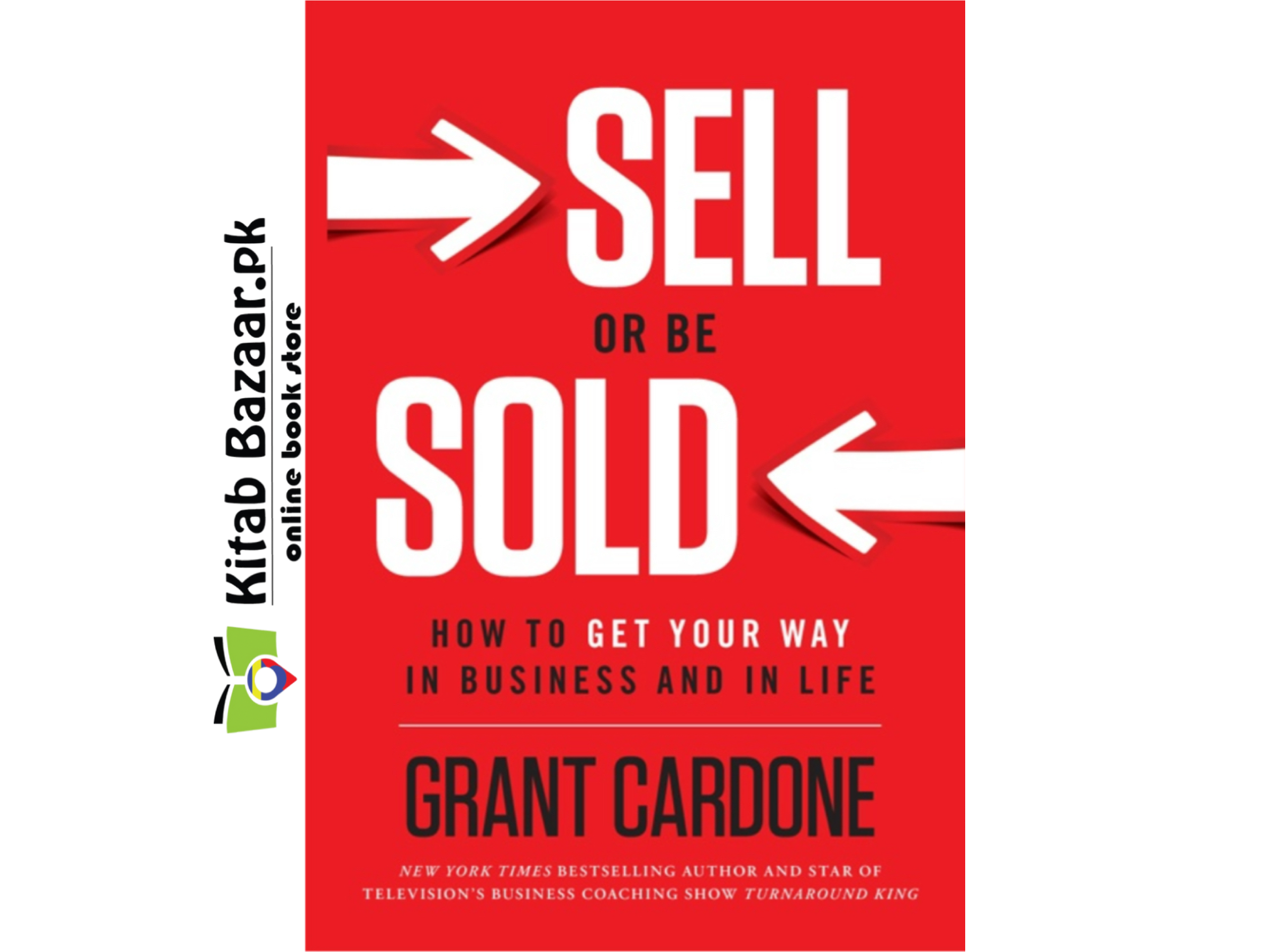 Sell or Be Sold by Grant Cardone