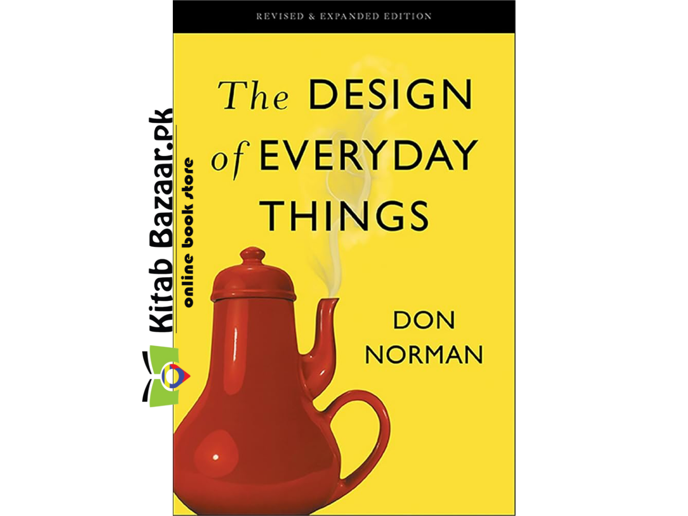 The Design of Everyday Things by Donald A. Norman