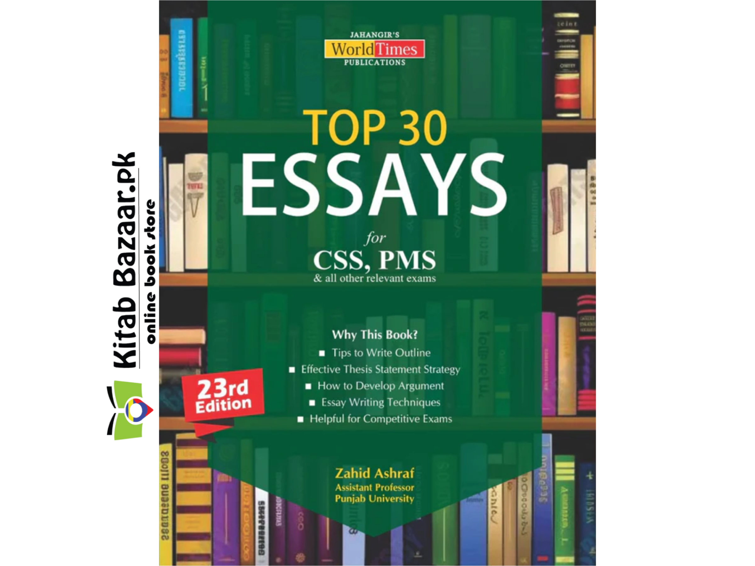 Top 30 Essays For CSS PMS New Latest Edition 23rd By Zahid Ashraf - JWT Publications