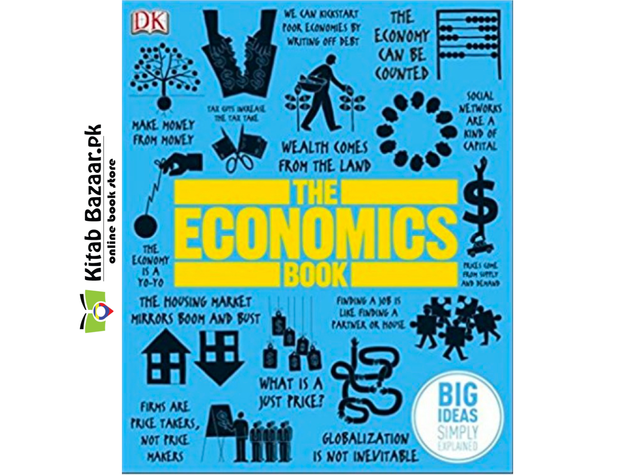 The Economics Book: Big Ideas Simply Explained By R.G. Grant (Good Quality)