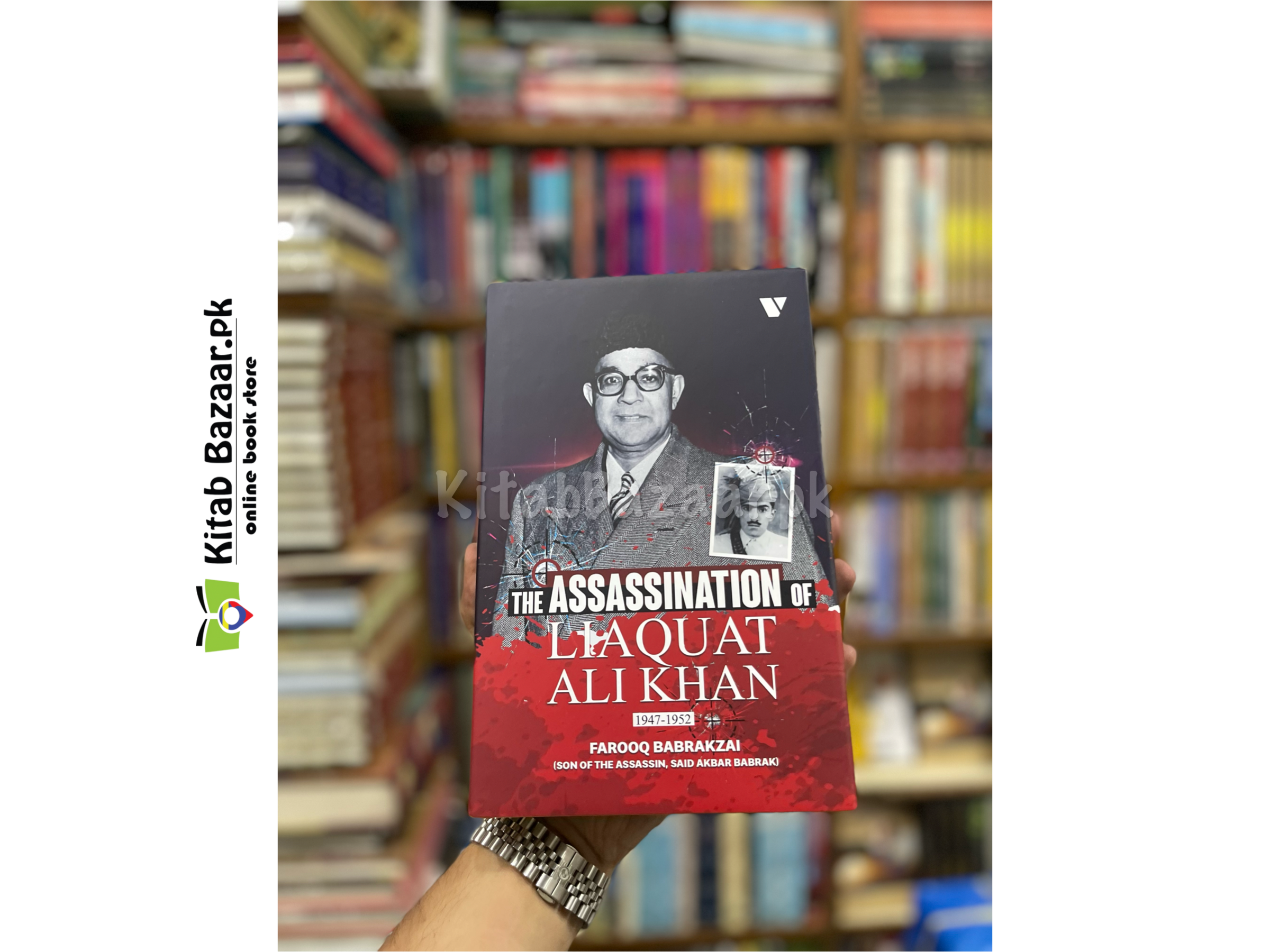 The Assassination of Liaquat Ali Khan 1947-1952 by Farooq Babrakzai